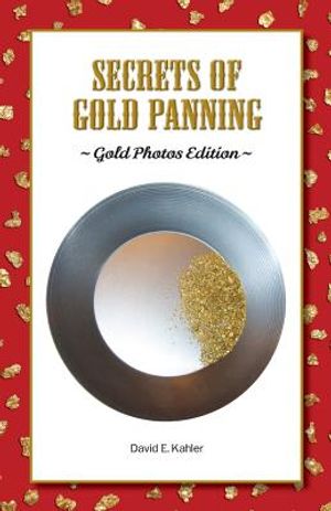 Secrets of Gold Panning: Gold Photos Edition image number 0