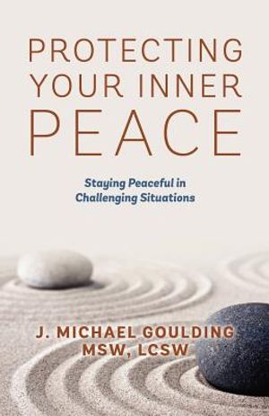 Protecting Your Inner Peace: Staying Peaceful in Challenging Situations image number 0