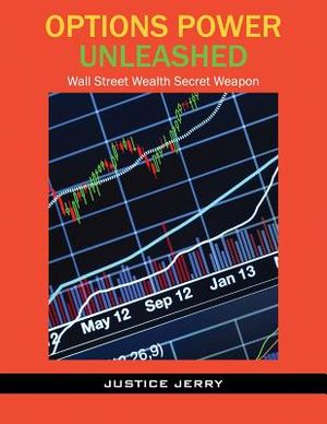 Options Power Unleashed: Wall Street Wealth Secret Weapon image number 0