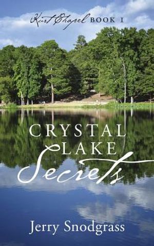 Crystal Lake Secrets: Kurt Chapel Book 1 image number 0
