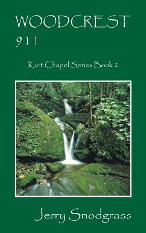 Woodcrest 911: Kurt Chapel Series Book 2 image number 0