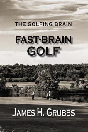The Golfing Brain: Fast-Brain Golf image number 0