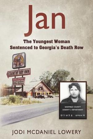 Jan: The Youngest Woman Sentenced to Georgia's Death Row image number 0