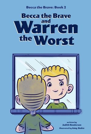 Becca the Brave and Warren the Worst (Becca the Brave, Book #2) image number 0