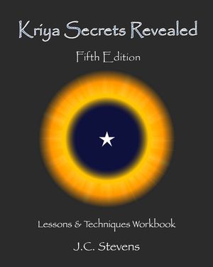 Kriya Secrets Revealed: Complete Lessons and Techniques image number 0