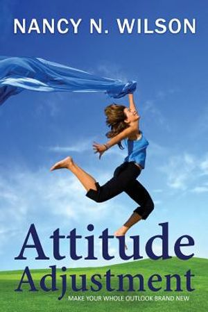 Attitude Adjustment: Make Your Whole Outlook Brand New image number 0
