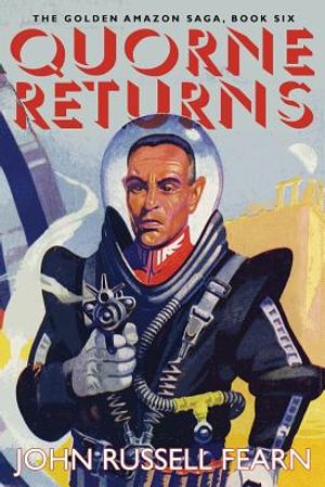 Quorne Returns: The Golden Amazon Saga, Book Six image number 0