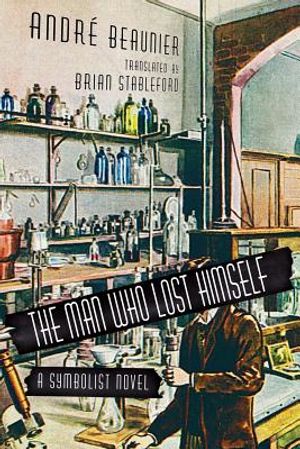 The Man Who Lost Himself: A Symbolist Novel image number 0