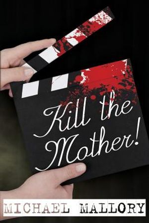 Kill the Mother! a Dave Beauchamp Mystery Novel image number 0