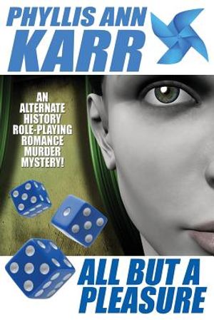 All But a Pleasure: An Alternate-History Role-Playing Romance Murder Mystery image number 0