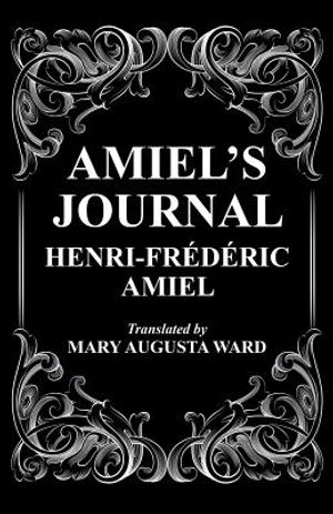 Amiel's Journal: The Journal Intime of Henri Frederic Amiel image number 0