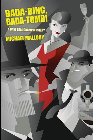 Bada-Bing, Bada-Tomb!: A Dave Beauchamp Mystery image number 0