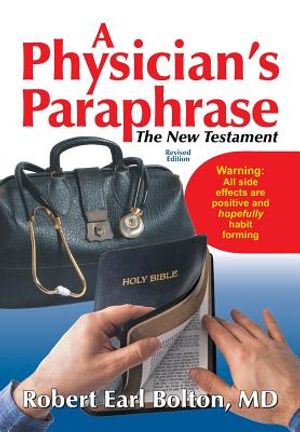 A Physician's Paraphrase: The New Testament image number 0