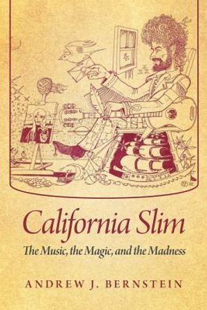 California Slim: The Music, the Magic, and the Madness image number 0