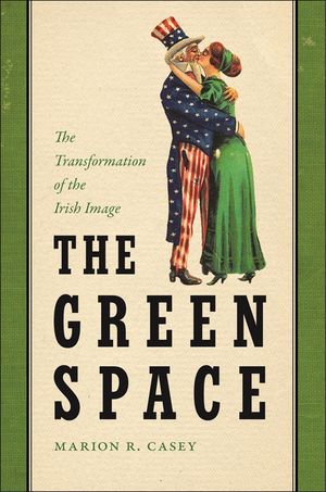 The Green Space: The Transformation of the Irish Image image number 0
