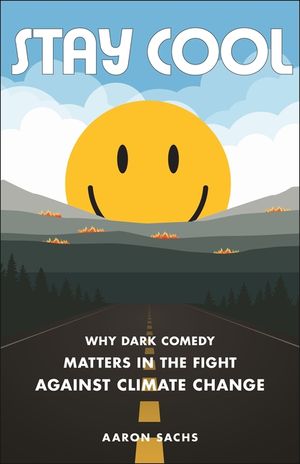 Stay Cool: Why Dark Comedy Matters in the Fight Against Climate Change image number 0