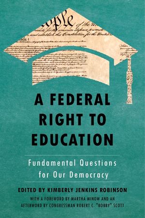A Federal Right to Education: Fundamental Questions for Our Democracy image number 0