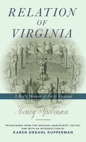 Relation of Virginia: A Boy's Memoir of Life with the Powhatans and the Patawomecks image number 0