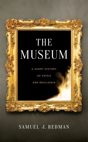 The Museum: A Short History of Crisis and Resilience image number 0