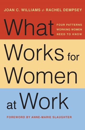 What Works for Women at Work: Four Patterns Working Women Need to Know image number 0
