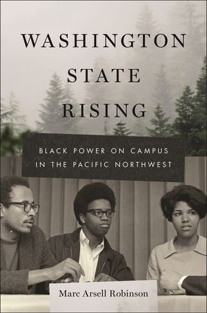 Washington State Rising: Black Power on Campus in the Pacific Northwest image number 0
