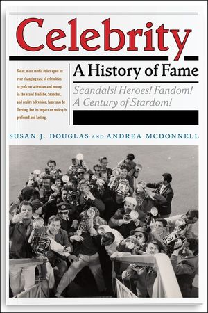 Celebrity: A History of Fame image number 0