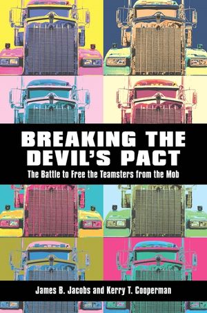 Breaking the Devilas Pact: The Battle to Free the Teamsters from the Mob image number 0