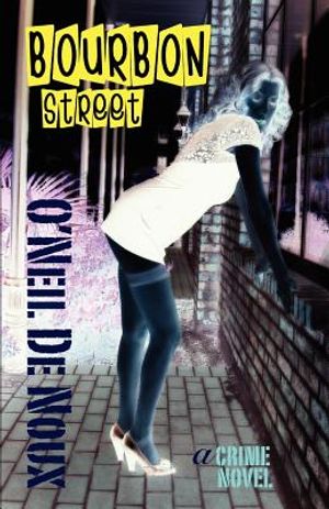 Bourbon Street: A New Orleans Crime Novel image number 0