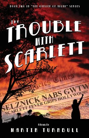 The Trouble with Scarlett: A Novel of Golden-Era Hollywood image number 0