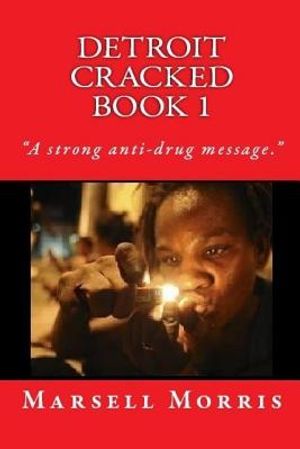 Detroit Cracked Book 1: If you like the Donald Goines style of writing, you'll love these stories. image number 0