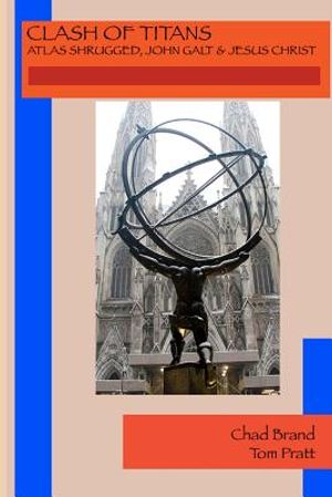 Clash of Titans: Atlas Shrugged, John Galt & Jesus Christ image number 0