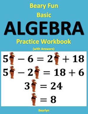 Beary Fun Basic Algebra Practice Workbook (with Answers) image number 0