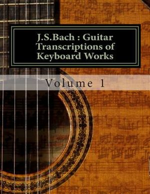 J.S.Bach: Guitar transcriptions of Keyboard Works image number 0