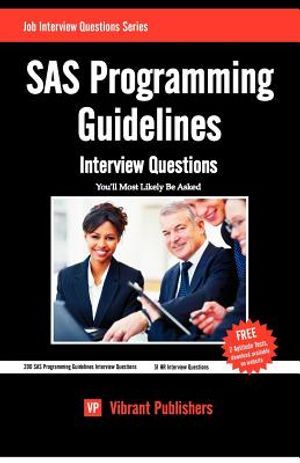 SAS Programming Guidelines Interview Questions You'll Most Likely Be Asked image number 0