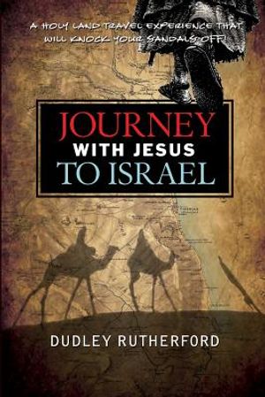 Journey with Jesus to Israel: A Holy Land Travel Experience That Will Knock Your Sandals Off! image number 0