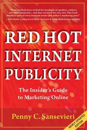 Red Hot Internet Publicity: An Insider's Guide to Marketing Online image number 0