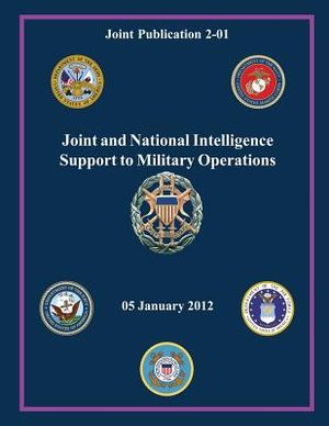 Joint and National Intelligence Support to Military Operations (Joint Publication 2-01) image number 0