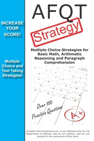 AFQT Strategy: Multiple Choice Strategies for Basic Math, Arithmetic Reasoning and Paragraph Comprehension image number 0