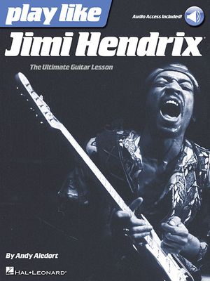 Play Like Jimi Hendrix; The Ultimate Guitar Lesson Book with Online Audio Tracks image number 0