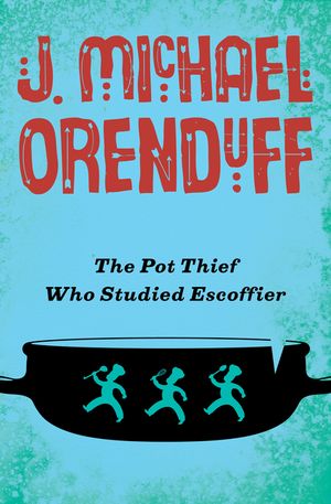 The Pot Thief Who Studied Escoffier image number 0