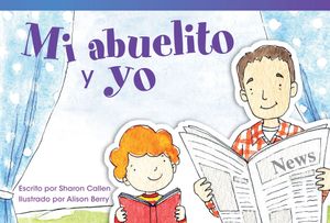 Mi Abuelito Y Yo (Grandpa and Me) (Spanish Version) = My Grandfather and I image number 0