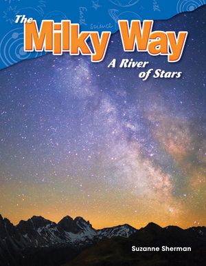 The Milky Way: A River of Stars image number 0