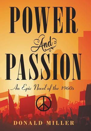 Power and Passion: An Epic Novel of the 1960S image number 0
