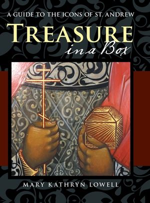Treasure in a Box: A Guide to the Icons of St. Andrew image number 0