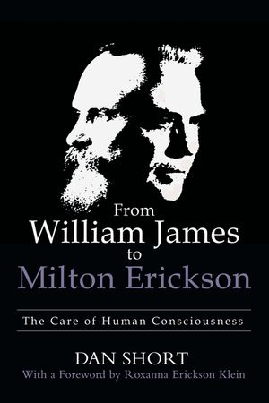 From William James to Milton Erickson: The Care of Human Consciousness image number 0