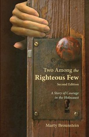 Two Among the Righteous Few: A Story of Courage in the Holocaust image number 0
