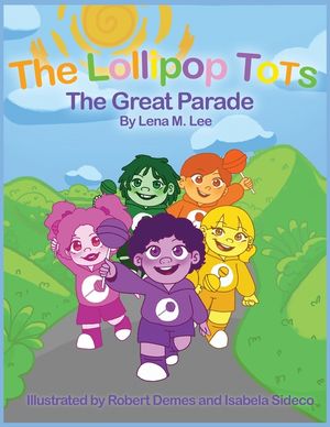 The Lollipop Tots: The Great Parade image number 0