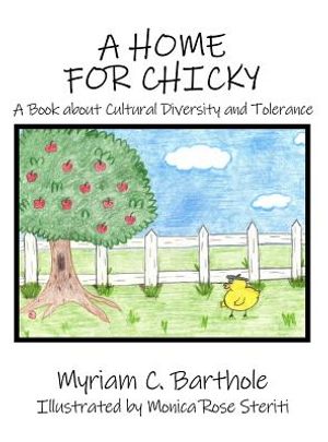 A Home for Chicky: A Book about Cultural Diversity and Tolerance image number 0