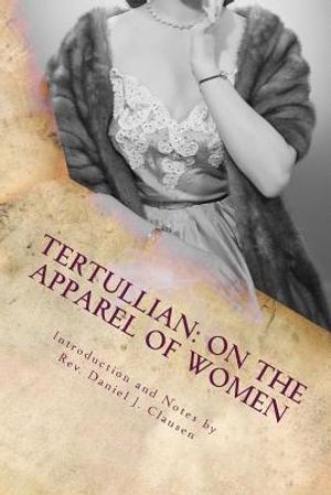 Tertullian: On the Apparel of Women image number 0