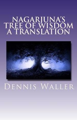 Nagarjuna's Tree of Wisdom A Translation image number 0